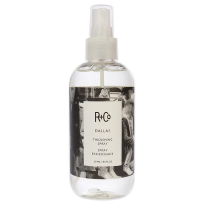 R + Co Dallas Thickening Spray For Unisex 8.5 oz Hair Spray