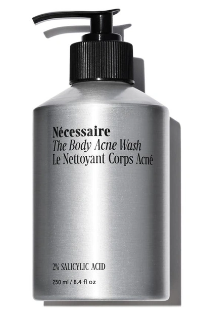 Necessaire The Body Acne Wash - Clearing Cleanse With 2% Salicylic Acid, Zinc + Niacinamide 8.4 oz / 250 ml