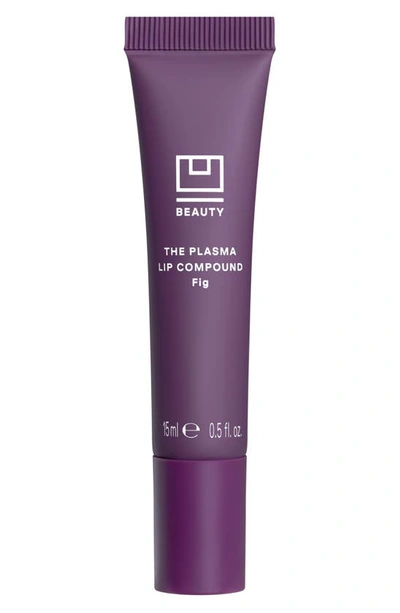 U Beauty The Plasma Lip Compound Tinted In Fig