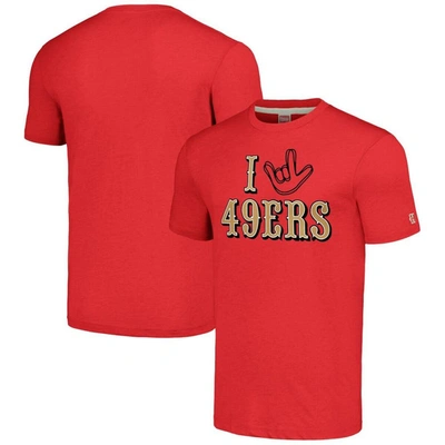 Homage Unisex  Scarlet San Francisco 49ers The Nfl Asl Collection By Love Sign Tri-blend T-shirt