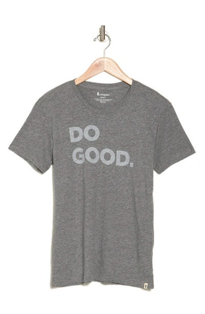 Cotopaxi Do Good Organic Cotton Blend T-shirt In Heather Grey