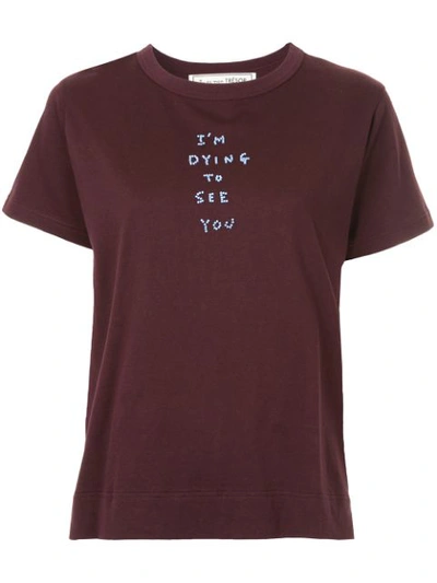 Tu Es Mon Tresor Tu Es Mon Trésor I'm Dying To See You T-shirt - Red