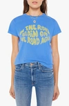 Mother The Boxy Goodie Graphic T-shirt In On The Road Again