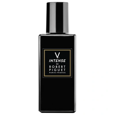 Robert Piguet V Intense Perfume Eau De Parfum 100 ml In Black