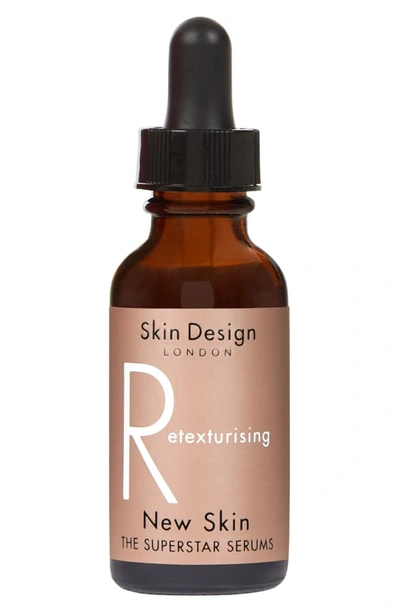 Skin Design London Retexturizing New Skin Serum, 1 oz