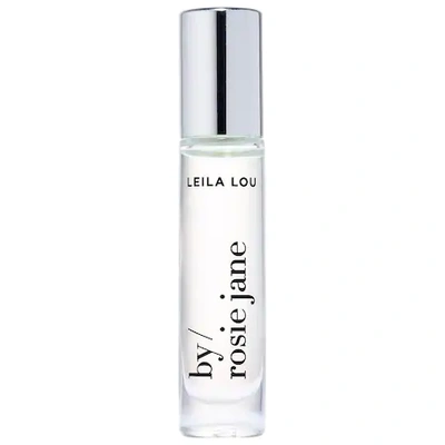 By Rosie Jane Leila Lou Perfume Oil .25 Fl oz / 7.5 ml