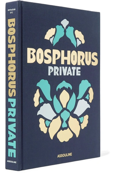 Assouline Bosphorus Private By Nevbahar Koç Hardcover Book In Indigo