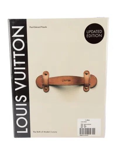 Pre-owned Abrams Louis Vuitton: The Birth Of Modern Luxury W/ Tags In Neutrals
