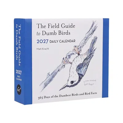 Chronicle Books Field Guide To Dumb Birds 2027 Desk Calendar