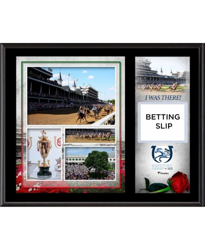Fanatics Authentic Kentucky Derby 143 12" X 15" Sublimated "i Was There" Betting Slip Plaque In Multi