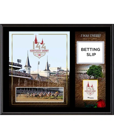 Fanatics Authentic Kentucky Derby 144 12" X 15" Sublimated "i Was There" Betting Slip Plaque In Multi