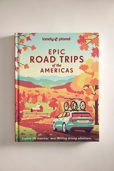 Terrain Epic Road Trips Of The Americas Book In Multi